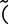 ˜(